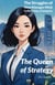 The Queen of Strategy