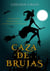 Caza de brujas : un misterio paranormal de las brujas de Westwick #1 - Las brujas de Westwick, #1