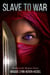 Slave to War - Destiny in the Shadows, #2