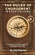 The Rules of Engagement in Storytelling: A Compass of 10 Easy Rules to Navigate Your Life