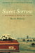 Sweet Sorrow - A Beginner's Guide To Death