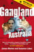 Gangland Australia - Colonial Criminals to the Carlton Crew