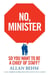 No, Minister - So You Want To Be A Chief Of Staff?