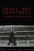 Drugs And Democracy