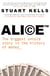 Alice ™ - The biggest untold story in the history of money