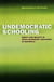 Undemocratic Schooling - Equity and Quality in Mass Secondary Education in Australia