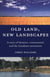 Old Land, New Landscapes - A story of farmers, conservation and the Landcare movement