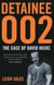 Detainee 002 - The Case of David Hicks