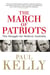 March Of Patriots - The Struggle For Modern Australia
