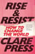Rise & Resist - How to Change the World