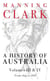 History Of Australia (Volumes 3 & 4) - From 1824 to 1888