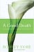 Good Death - An Argument For Voluntary Euthanasia
