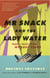 Mr Snack and the Lady Water - Travel Tales From My Lost Years