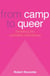 From Camp To Queer - Remaking the Australian Homosexual