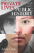 Private Lives, Public History