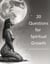 20 Questions for Spiritual Growth: Explore Your Soul’s Purpose Through Intuitive Reflection