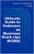 Ultimate Guide to Rollovers as Business Start-Ups (ROBS) - Ultimate Small Business Guide Book Series, #21
