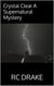Crystal Clear A Supernatural Mystery