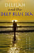 Delilah and the Deep Blue Sea
