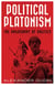 Political Platonism: The Philosophy of Politics