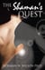 The Shaman's Quest - Shamanic Mysteries, #1