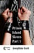 Prison Island Slaves - Part 1