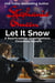 Let It Snow