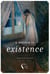A Window to Existence