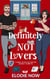 Definitely Not Lovers (Damian & Maddie #1) - Not-So-Sweet Neighbors Duet, #1