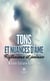 Tons et nuances d’âme - Réflexions et poésies