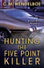 Hunting the Five Point Killer - A Bitter Wind Mystery, #1