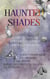 Haunted Shades