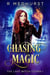 Chasing Magic - The Last Witch Coven, #1