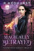 Magically Betrayed - Hunted Witch Agency, #3