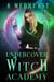 Undercover Witch Academy: Third Year - Undercover Witch Academy, #3