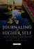 Journaling for Higher Self: A 6-Week Writing Program Based on Internal Family Systems