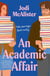 An Academic Affair - a rivals to lovers workplace romance heating up the classroom