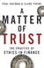 Matter of Trust - The Practice of Ethics in Finance