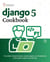 Django 5 Cookbook