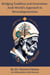 Bridging Tradition and Innovation: Arab World's Approach to Neurodegeneration - Arab World Neurodegeneration Series: Bridging Culture and Science, #2