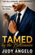 Tamed by the Billionaire (Bad Boy Billionaires #1)) - THE BILLIONAIRE BROTHERHOOD, #1
