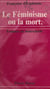 Le féminisme ou la mort