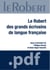 Le Robert des grands écrivains de langue française