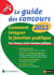Le Guide des concours 2011 - Comment intégrer la fonction publique - Ouvrage numérique PDF