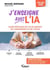J’enseigne avec l’IA ! - Guide pratique de l'IA au service de l'enseignant et de l'élève