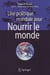 Une politique mondiale pour nourrir le monde