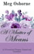 A Matter of Means - A Persuasion Prequel, Sequel and Variation, #4