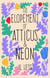 The Elopement of Atticus & NEON - (Nothing But) Flowers, #1