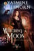 Witching Moon: An Ante-Fae Adventure - The Wild Hunt, #12