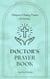 Doctors Prayer Book - Whispers of Healing: Prayers for Doctors